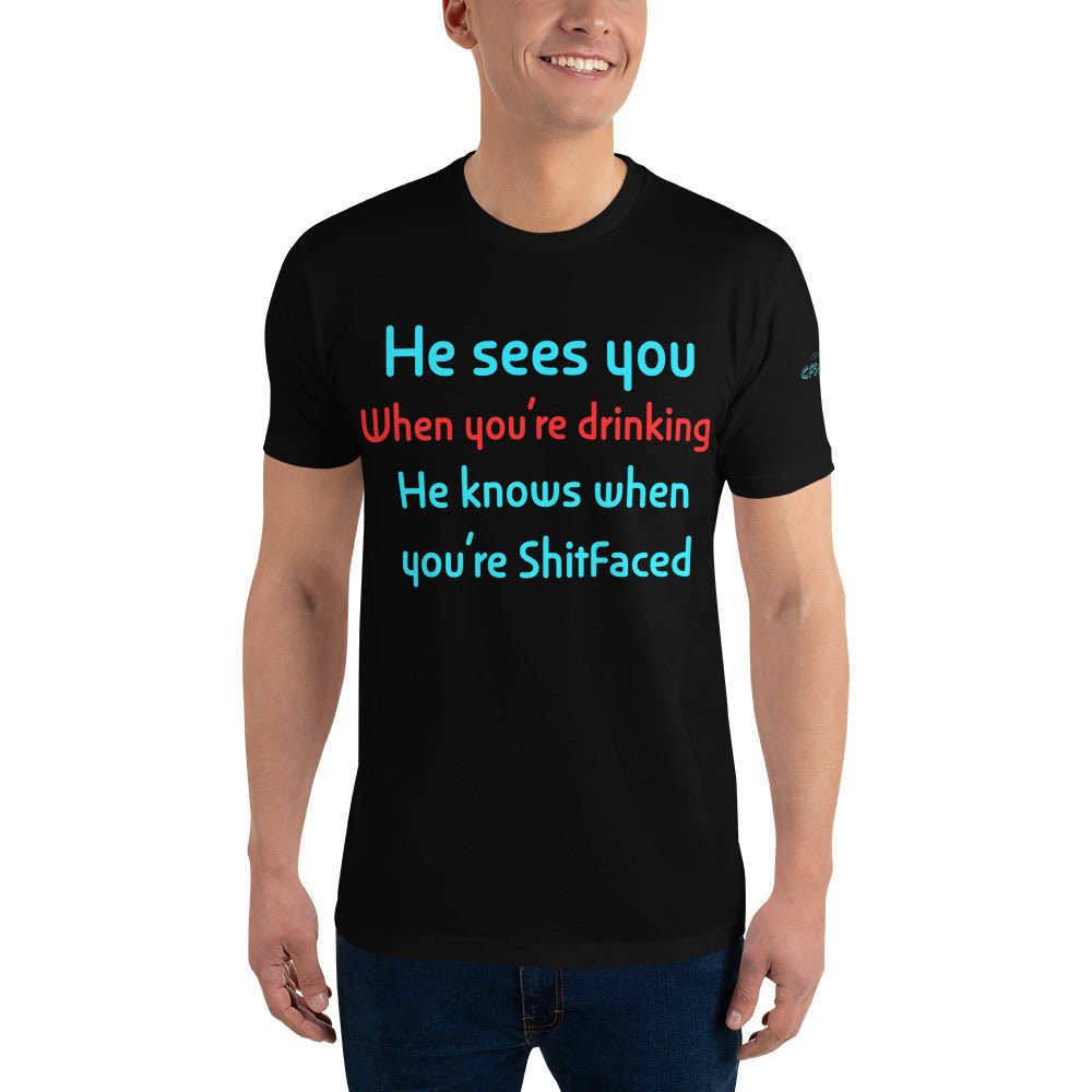 “HE SEES YOU WHEN….” Short Sleeve T-shirt - CFS+ Store