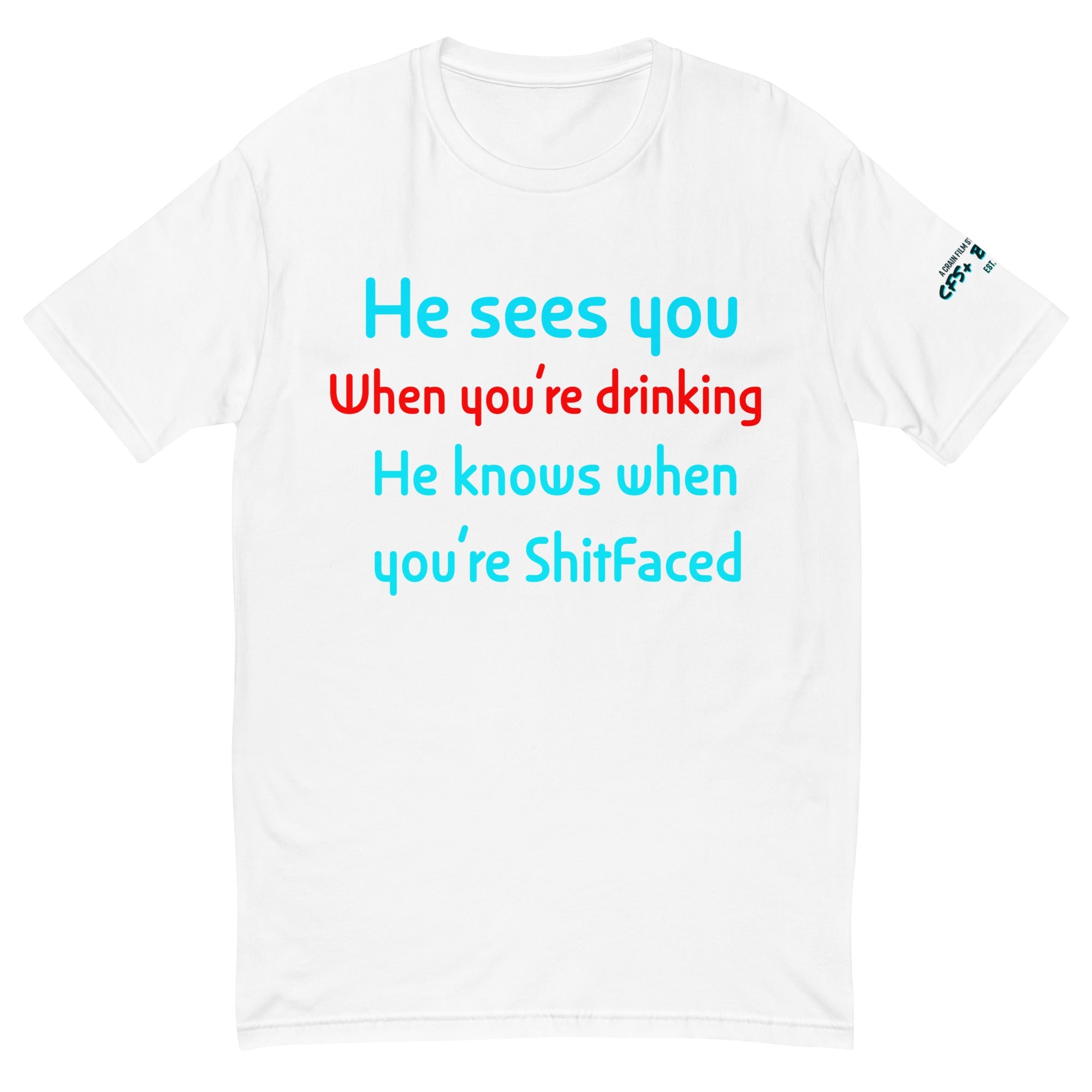 “HE SEES YOU WHEN….” Short Sleeve T-shirt - CFS+ Store