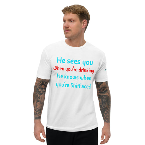 “HE SEES YOU WHEN….” Short Sleeve T-shirt - CFS+ Store
